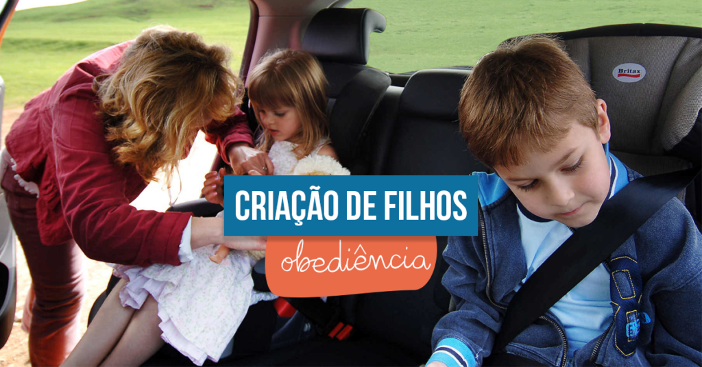 Filhos Obedientes | Série Criação de Filhos - Consciência Cristã